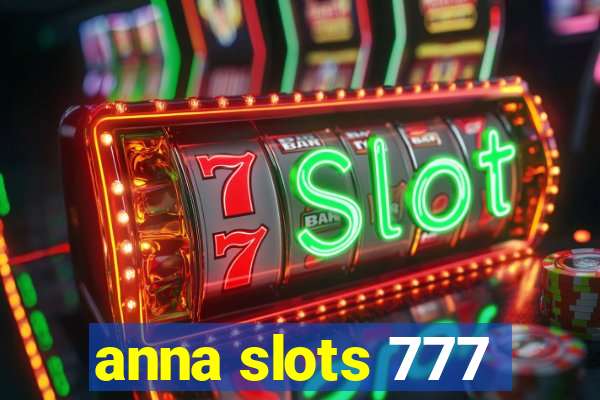 anna slots 777